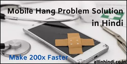 Mobile Hang Problem Solution-min